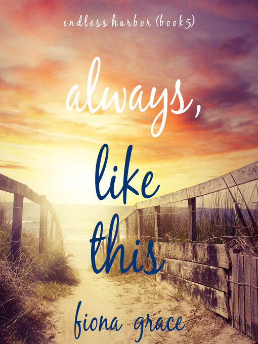 Title details for Always, Like This by Fiona Grace - Available